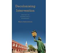 Meera Sabaratnam Decolonising Intervention (Tascabile)
