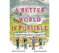 Meera Subramanian Danica Novgorodof A Better World Is Possibl (Copertina rigida)