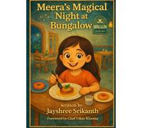 Meera's Magical Night at Bungalow: An Indian Culinary & Dance Adventure