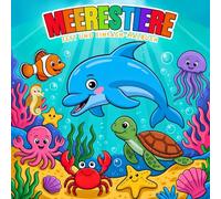 Meerestiere Fett und Einfach Malbuch: Niedliche Malvorlagen mit Unterwassertieren und Meeresbewohnern für Kinder im Alter von 2-6 Jahren