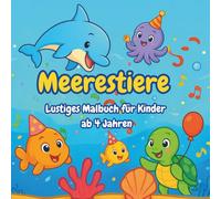 Meerestiere - Lustiges Malbuch für Kinder ab 4 Jahren: 50 süße Ozeantiere zum Ausmalen | Einseitig bedruckt | Für Jungen & Mädchen im Vorschulalter