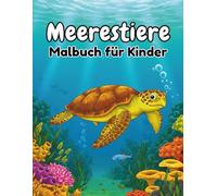Meerestiere Malbuch für Kinder ab 5