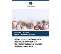 Meereswirbellose als Bioindikatoren für Verschmutzung durch Schwermetalle