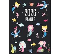 Meerjungfrau Planer 2026: 12 Monate: Januar - Dezember 2026 Jahresplaner | Ideal für die Schule, Studium und das Büro | Wöchentlicher, Monatlicher und Jährlicher Planer Agenda
