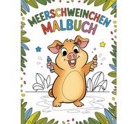 Meerschweinchen Malbuch: Lustiges und süßes Tier mit 60 schönen und entspannenden Designs für Kinder.