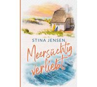 Meersüchtig verliebt: Nordseeroman