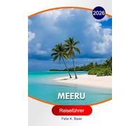 Meeru Reiseführer 2026: Der vollständige unverzichtbare Leitfaden zu Malediven Island, Reiserouten, Stränden, Resorts, Essensplätzen, Aktivitäten und lokale Tipps für unvergessliche Erlebnisse