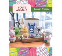 Mees Galaxy 8 Cute Animals Crochet Pattern (Tascabile)