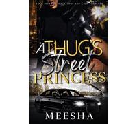 Meesha A Thug's Street Princess (Tascabile)
