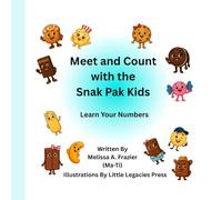 Meet and Count with the Snak Pak Kids: Step into the world of The Snak Pak, where every snak has a story and a number