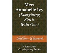 Meet Annabelle Ivy (Everything Starts With One): A Rom-Com Cozy Mystery Series: 1