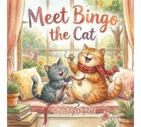 Meet Bingo The Cat: A Heartwarming Story About the Joy of Sharing