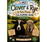 Meet Clover & Rye: A Farm Friends Colouring Book Adventure