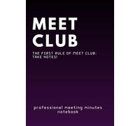Meet club, The first rule of Meet Club: take notes! MEETING MINUTES NOTEPAD. great present to colleagues, friends, boss, teammates and paren: ... minutes notepad. great present to everyone