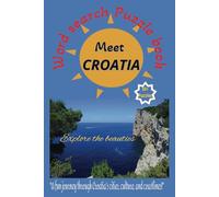 Meet Croatia Word Search Puzzle Book: Word Searches With Easy To Read Print about Croatian culture, cities, food and other / 6x9 inches, 110 pages ... Gift For Vacations, Holidays, Relax times