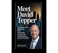 MEET DAVID TEPPER: The Hedge Fund Billionaire Who Dominated Finance and Revolutionized Sports Ownership