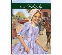 Meet Felicity: An American Girl : 1774