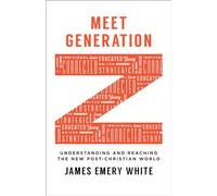 Meet Generation Z: Understanding And Reaching The New Post-Christian World