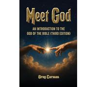 Meet God: An Introduction to the God of the Bible (Third Edition)
