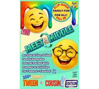 Meet in the Middle: An Interactive, Guided Family Keepsake Journal Packed with Prompts & Activities for Tweens + Cousins! Ages 9-12