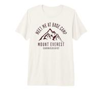 Meet Me At Base Camp Mount Everest Alpinismo Maglietta Premium