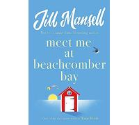 Meet Me at Beachcomber Bay: Jill Mansell
