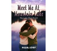 Meet Me at Mountain Lake