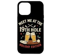 Meet Me At The 19th Hole Holiday Edition Custodia per iPhone 12 Pro Max