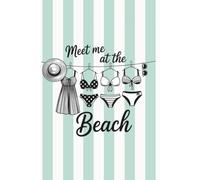 Meet Me at the Beach Notebook: Beach Lover Journal, 6x9, 120 College Ruled Pages for Journaling, Note Taking, Travel Memories, Holiday Planning, and Everyday Writing