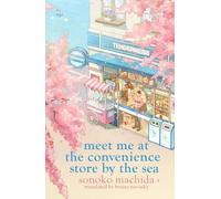 Meet Me at the Convenience Store by the Sea