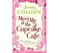 (MEET ME AT THE CUPCAKE CAFE) BY [COLGAN, JENNY](AUTHOR)PAPERBACK