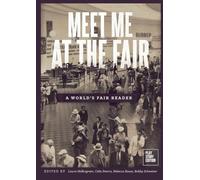 Meet Me at the Fair: A World's Fair Reader