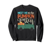 Meet Me At The Pumpkin Patch Pickup Ringraziamento Outfit Felpa
