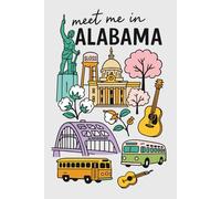 Meet Me in Alabama Collage Lined Pages Notebook: 100 pages | 6" x 9" | Collage Lined Pages | Journal | Diary