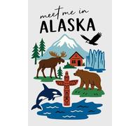 Meet Me in Alaska Collage Lined Pages Notebook: 100 pages | 6" x 9" | Collage Lined Pages | Journal | Diary