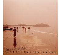 Meet Me in St Louis - Variations on Swing [Import]