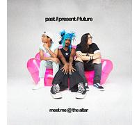 Meet Me @ The Altar Past Present Future (CD) Album