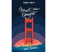 Meet Me Tonight : Der Traum von Lior und Julian