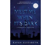 Meet Me When It's Dark
