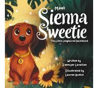 Meet Sienna Sweetie: The Little Longhaired Dachshund