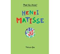 Patricia Geis Meet the Artist Henri Matisse (Copertina rigida) Meet the Artist