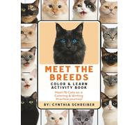 Meet the Breeds - A Kid’s Guide to 75 Cat Breeds with Writing Practice, Coloring, Puzzles & More!