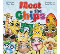Meet The Chips: Encouraging Children to Be Inclusive and Have FUN for Ages 3-7