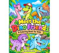 Meet the Dino Friends: A Coloring Book for Kids