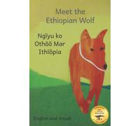 Meet the Ethiopian Wolf: Africa's Most Endangered Carnivore in Anuak and English