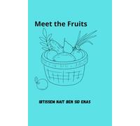 Meet the Fruits: A Fun Educational Coloring Book for Kids to Learn Fruit Names