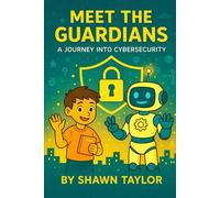 Meet the Guardians: A Journey into Cybersecurity