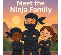 Meet the Ninja Family