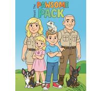 Meet the Pawsome Pack: Coloring, Stories, and Adventures!
