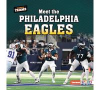Meet the Philadelphia Eagles